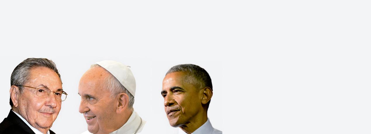Encuentro, diálogo y acuerdo. El papa Francisco, Cuba y Estados Unidos