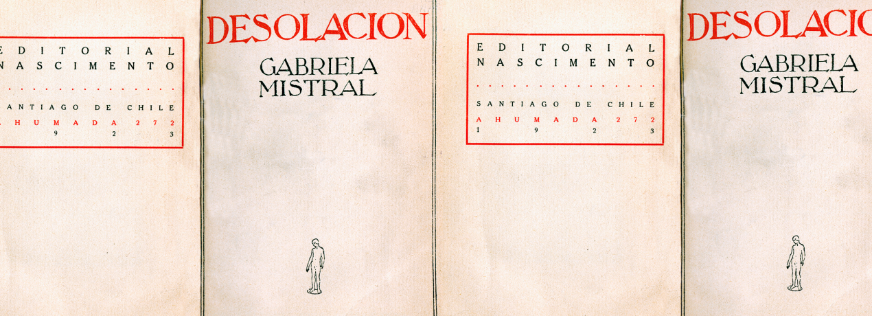Gabriela Mistral: 100 años de Desolación, diplomacia, igualdad y derechos de la mujer