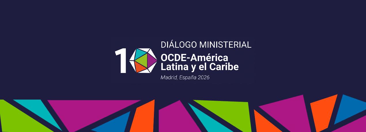 Diálogo ministerial OCDE-América Latina y el Caribe