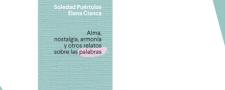 Alma, nostalgia, armonía y otros relatos sobre las palabras