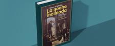 La Noche Inclinada