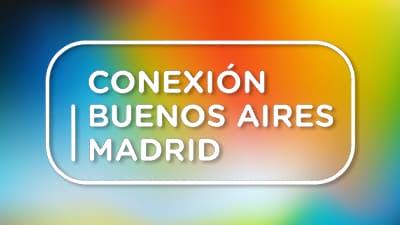 Conexión Buenos Aires - Madrid 2024