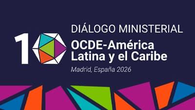 Diálogo ministerial OCDE-América Latina y el Caribe