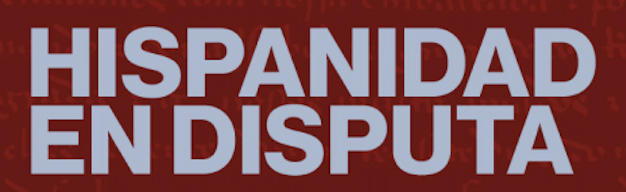 Hispanidad en disputa