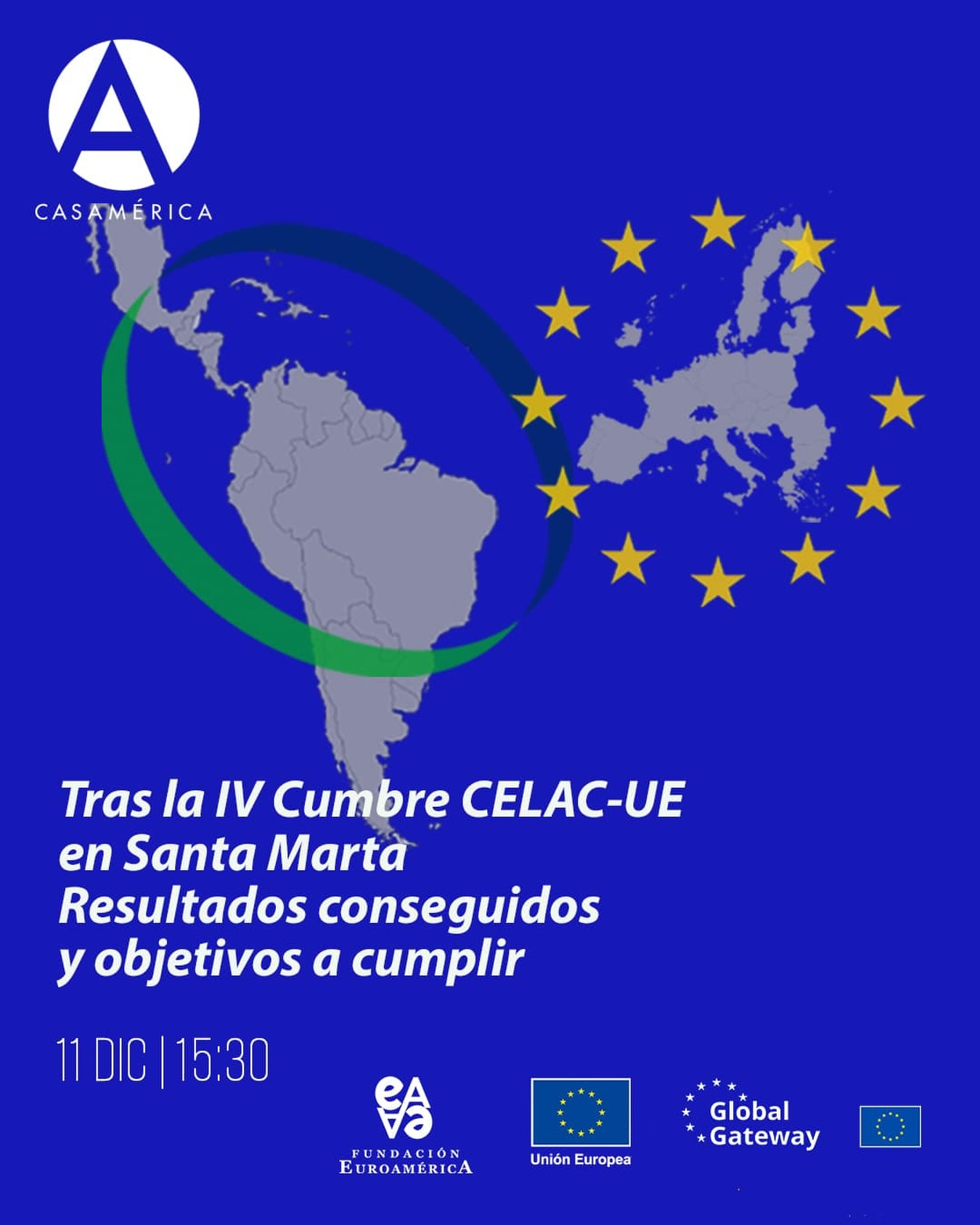 🌏 𝐓𝐫𝐚𝐬 𝐥𝐚 𝐈𝐕 𝐂𝐮𝐦𝐛𝐫𝐞 𝐂𝐄𝐋𝐀𝐂-𝐔𝐄 𝐞𝐧 𝐒𝐚𝐧𝐭𝐚 𝐌𝐚𝐫𝐭𝐚. 𝐑𝐞𝐬𝐮𝐥𝐭𝐚𝐝𝐨𝐬 𝐜𝐨𝐧𝐬𝐞𝐠𝐮𝐢𝐝𝐨𝐬 𝐲 𝐨𝐛𝐣𝐞𝐭𝐢𝐯𝐨𝐬 𝐚 𝐜𝐮𝐦𝐩𝐥𝐢𝐫. 

Una jornada que reunirá a líderes políticos, expertos y representantes del sector empresarial para analizar los avances logrados en el encuentro interregional y definir los próximos pasos en la relación estratégica entre Europa y América Latina. 

Programa: 

🕙 15:30 | Sesión de inauguración 
👥 Con León de la Torre, antoniocosta.euco (online), Ramón Jáuregui y Pelayo Castro 
Intervención especial: @jmalbares (@exteriores.maec) y @yolandavillavicenciom (online) 

🕙 16:10 | Oportunidades para las empresas a ambos lados. Inversiones en sectores estratégicos. Agenda de Inversiones ‘Global Gateway’ 
👥 Con Alicia Montalvo, Luis Jiménez-McInnis, Fernando J. Ciacera (online), Beatriz Corredor, Miguel Ángel Panduro, Óscar Rossbach (online), María Romano y Félix Fernández-Shaw 
Presenta y modera: José Ignacio Salafranca 

🕦 17:40 | Lanzamiento del Informe de la OCDE: ‘Evaluación del impacto socioeconómico de la Inversión Extranjera Directa en América Latina y el Caribe, con foco en las inversiones europeas’. 
👥 Con Ragnheiður Elín Árnadóttir, Antonio Gomes y Félix Fernández-Shaw 

🕧 18:00 | Clausura: Hacia dónde deben ir las relaciones entre la Unión Europea y América Latina y el Caribe 
👥 Con Josep Borrell, Ramón Jáuregui y José Ignacio Salafranca 

 📅 Jueves 11 de diciembre 
⌚ 15:30h 
📍 Anfiteatro Gabriela Mistral. Acceso por C/ Marqués del Duero, 2. 
🎫 Entrada con inscripción previa. 

🤝 Con la Fundación EuroAmérica y @exteriores.maec 

🔗 Más información en nuestra web, enlace en la biografía. 
#CELACUE2025 #ColombiaEsCELAC #CasaDeAmérica