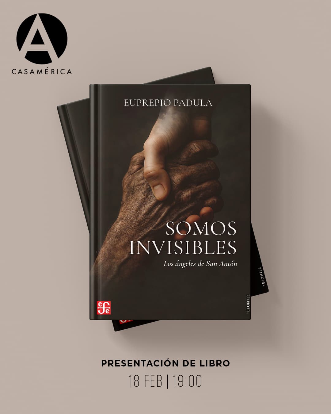 📚 𝐏𝐫𝐞𝐬𝐞𝐧𝐭𝐚𝐜𝐢𝐨́𝐧 𝐝𝐞 '𝐒𝐨𝐦𝐨𝐬 𝐢𝐧𝐯𝐢𝐬𝐢𝐛𝐥𝐞𝐬. 𝐋𝐨𝐬 𝐚́𝐧𝐠𝐞𝐥𝐞𝐬 𝐝𝐞 𝐒𝐚𝐧 𝐀𝐧𝐭𝐨́𝐧', 𝐝𝐞 𝐄𝐮𝐩𝐫𝐞𝐩𝐢𝐨 𝐏𝐚𝐝𝐮𝐥𝐚.

Una obra necesaria que pone rostro a las historias anónimas de soledad y resistencia de quienes viven en los márgenes. Un relato sobre la lucha por recobrar la dignidad y la esperanza, con el acompañamiento del padre Ángel.

👥 Con Euprepio Padula, Elma Saiz y Silvia Intxaurrondo.
🤝 Con el @fceespana.

📅 Miércoles 18 de febrero.
⌚ 19:00.
📍 Sala Simón Bolívar.
🎟️ Entrada libre hasta completar aforo.

🔗 Más información en nuestra web, enlace en la biografía.

#Sociedad #EuprepioPadula #SanAntón #Inclusión #Literatura #CasaDeAmérica