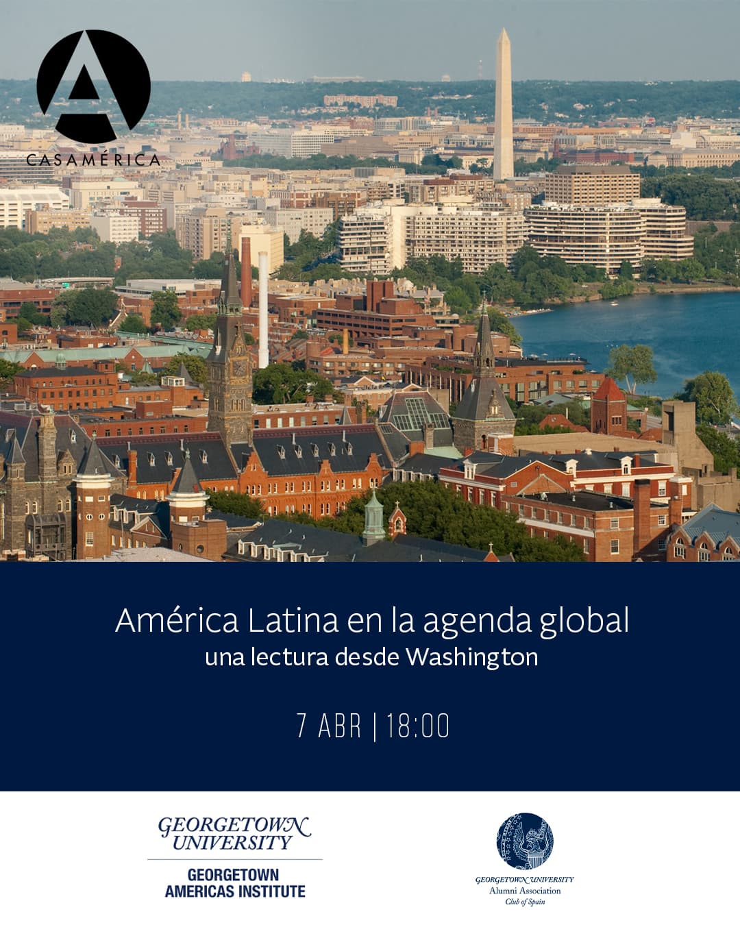 🇺🇸🌎 '𝐀𝐦𝐞́𝐫𝐢𝐜𝐚 𝐋𝐚𝐭𝐢𝐧𝐚 𝐞𝐧 𝐥𝐚 𝐚𝐠𝐞𝐧𝐝𝐚 𝐠𝐥𝐨𝐛𝐚𝐥: 𝐮𝐧𝐚 𝐥𝐞𝐜𝐭𝐮𝐫𝐚 𝐝𝐞𝐬𝐝𝐞 𝐖𝐚𝐬𝐡𝐢𝐧𝐠𝐭𝐨𝐧'.

¿Cuál es el posicionamiento real de América Latina ante la intensificación de la competencia geopolítica entre EE. UU. y China? Analizamos el papel de la región en la reconfiguración de las cadenas de suministro, la transición energética y los desafíos de la gobernanza democrática en un contexto de incertidumbre global.

Un diálogo estratégico para comprender cómo se perciben desde Washington los retos y oportunidades del hemisferio en la arquitectura financiera y multilateral actual.

👥 Con León de la Torre, Juan Luis Manfredi Sánchez y Alejandro Mariano Werner.
🤝 Con @georgetownuniversity. 
📅 Martes 7 de abril.
⌚ 18:00.
📍 Sala Simón Bolívar.
🎟️ Entrada libre hasta completar aforo.

🔗 Toda la información en el enlace de la biografía.

#Geopolítica #AméricaLatina #Washington #Georgetown #RelacionesInternacionales