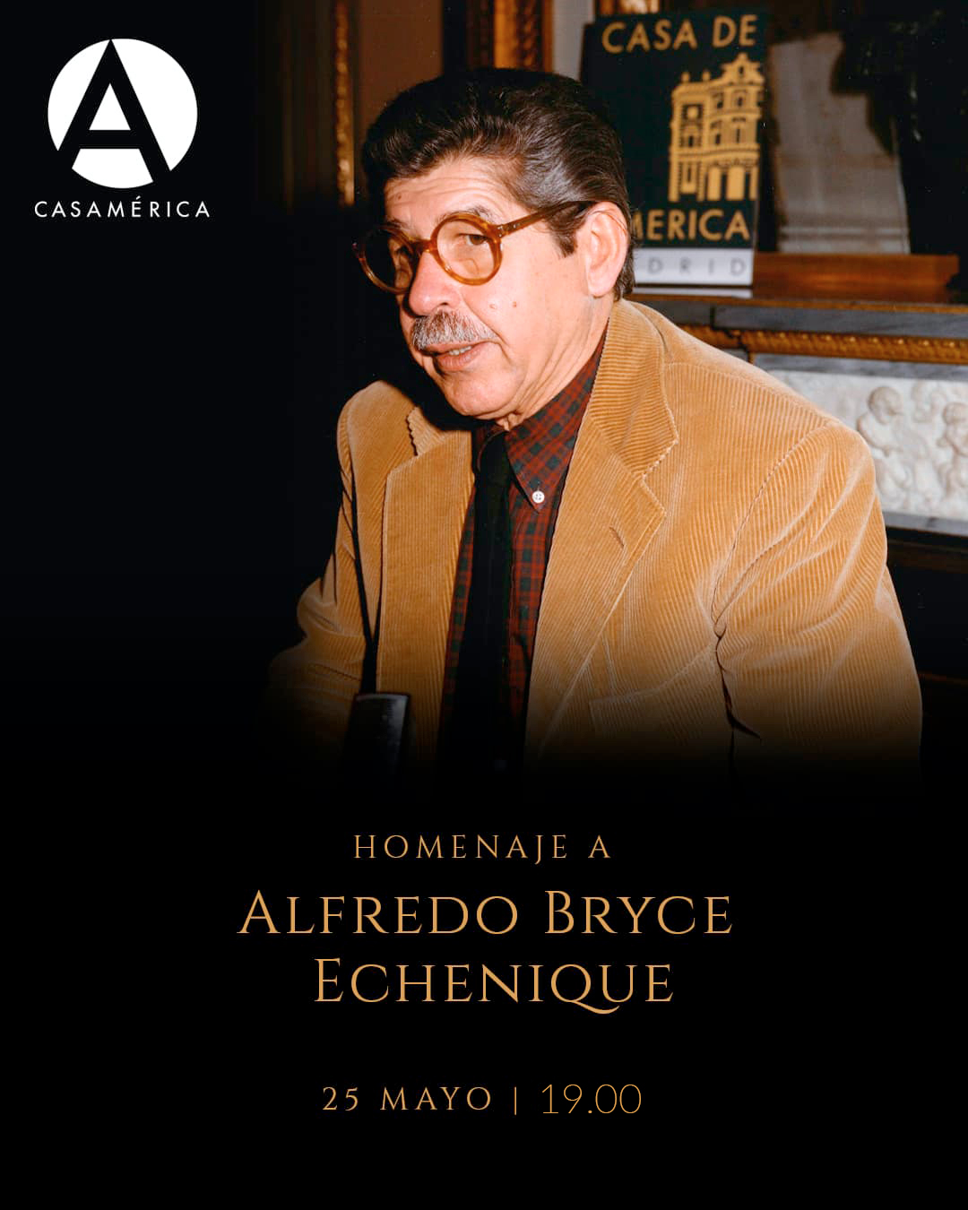 📚🇵🇪 Homenaje a Alfredo Bryce Echenique.

Recordamos a una de las voces más singulares, luminosas e irreverentes de la narrativa en lengua española. Autor de títulos imprescindibles como Un mundo para Julius o La vida exagerada de Martín Romaña, Bryce Echenique construyó un universo literario inconfundible donde la ironía, la melancolía y el humor conviven con una aguda mirada sobre la fragilidad humana.

Durante el acto, se proyectará un vídeo homenaje a Bryce Echenique realizado por @RTVE.

👥 Con César Ferreira, Carlos Franz, Elena Torres y Jorge Eduardo Benavides.
🤝 Con @embajadaperuenespana.

📅 Lunes 25 de mayo.
⌚ 19:00.
📍 Salón de Embajadores.
🎟️ Entrada libre hasta completar aforo.

🔗 Más información en el enlace de la biografía.

#AlfredoBryceEchenique #Literatura #Perú #Homenaje