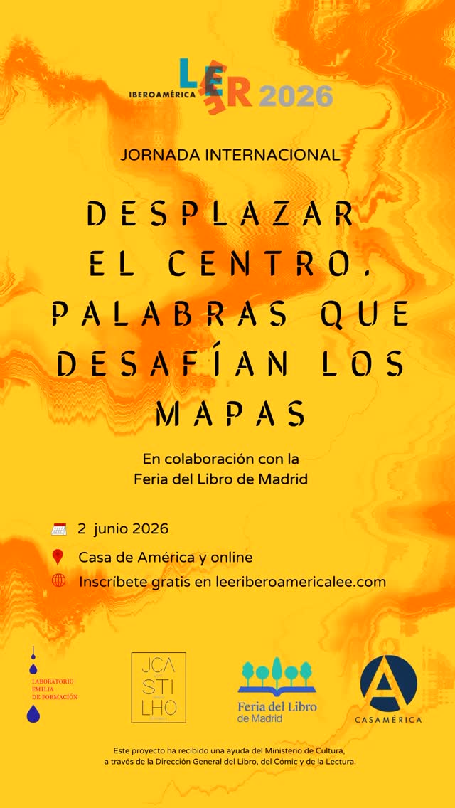 📚 𝐏𝐫𝐨́𝐱𝐢𝐦𝐨 𝐦𝐚𝐫𝐭𝐞𝐬: 𝐋𝐞𝐞𝐫 𝐈𝐛𝐞𝐫𝐨𝐚𝐦𝐞́𝐫𝐢𝐜𝐚 𝐋𝐞𝐞 𝟐𝟎𝟐𝟔.

Nos acercamos a la séptima edición de este seminario internacional. Bajo el lema Desplazar el centro. Palabras que desafían los mapas, nos reuniremos para cuestionar las jerarquías literarias y reivindicar las periferias como espacios fértiles de pensamiento y resistencia.

Una jornada imprescindible para quienes entienden la lectura como una práctica viva y una herramienta de transformación social.

👥 Bienvenida: León de la Torre, Inés Miret, Eva Orúe y María José Gálvez.

📖 Consulta el programa completo de la jornada en nuestra web.

📅 Martes 2 de junio.
⌚ 09:00 a 18:30.
📍 Anfiteatro Gabriela Mistral (Entrada por C/ Marqués del Duero, 2).
🎟️ Entrada libre previa inscripción.
🔴 Retransmisión en directo en nuestro canal de YouTube.

🤝 Con @laboratorioemilia, @ferialibromadrid y @jocastilho.

🔗 Inscripción y detalles en el enlace de la biografía.

#LeerIberoaméricaLee #FLMadrid2026 #Literatura #Iberoamérica