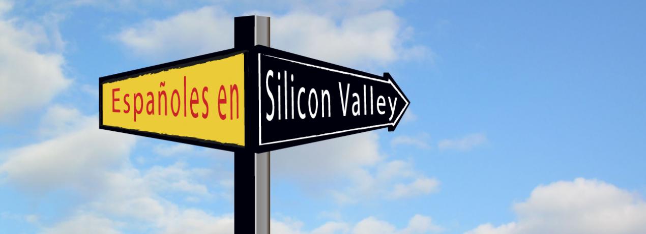 Españoles en Silicon Valley 