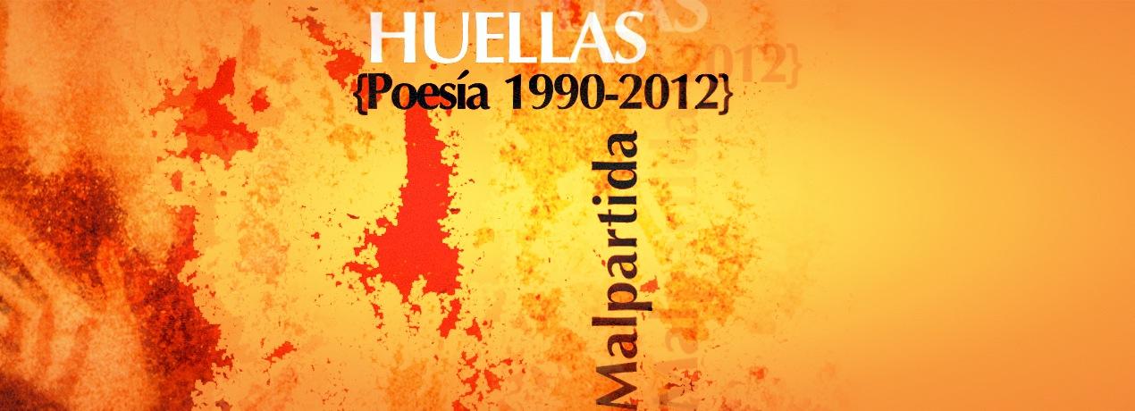 Huellas (poesía 1990-2012)