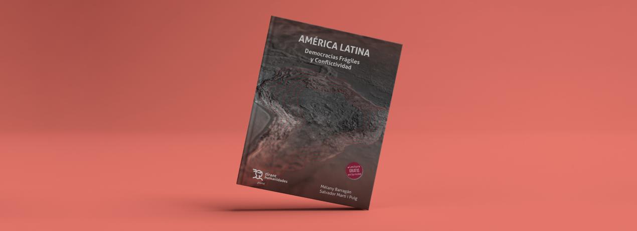 América Latina. Democracias frágiles y conflictividad