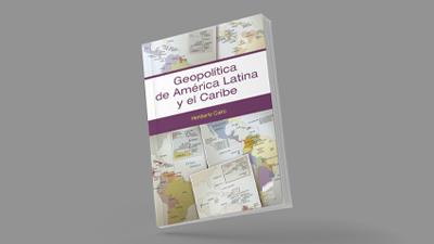 Geopolítica de América Latina y el Caribe